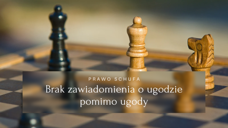 Prawo Schufa: Brak zawiadomienia o ugodzie pomimo ugody